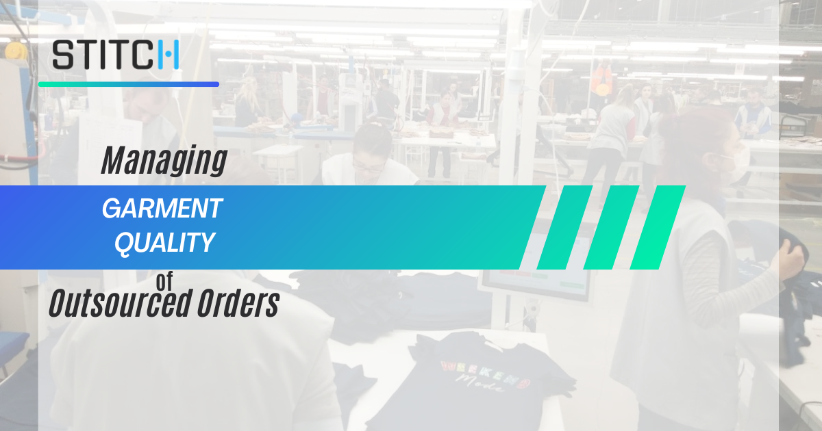 Managing Garment Quality for Outsourced Orders